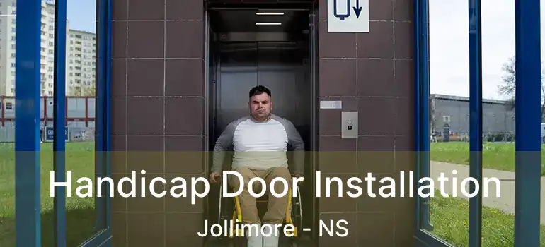  Handicap Door Installation Jollimore - NS