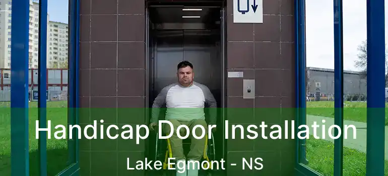  Handicap Door Installation Lake Egmont - NS