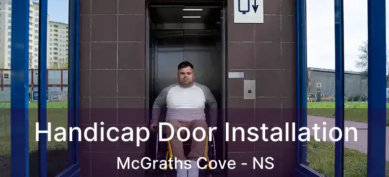  Handicap Door Installation McGraths Cove - NS