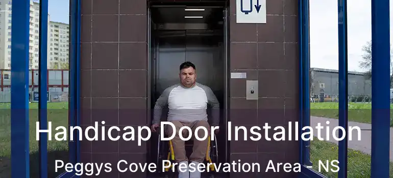  Handicap Door Installation Peggys Cove Preservation Area - NS