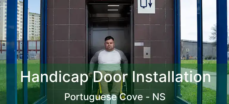  Handicap Door Installation Portuguese Cove - NS