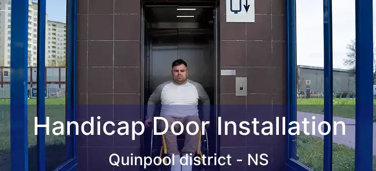  Handicap Door Installation Quinpool district - NS