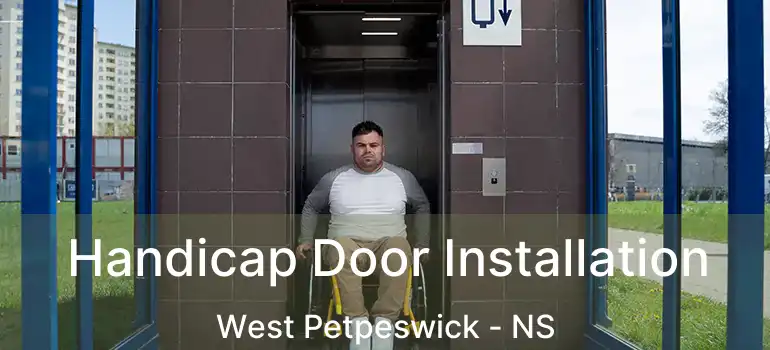  Handicap Door Installation West Petpeswick - NS