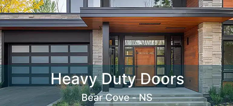  Heavy Duty Doors Bear Cove - NS