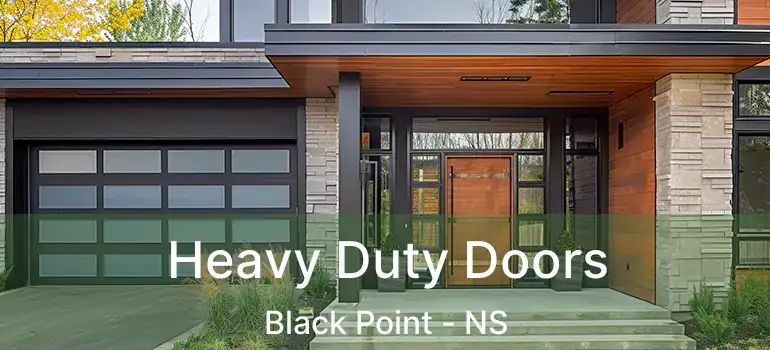  Heavy Duty Doors Black Point - NS