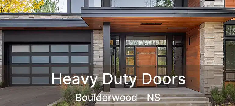  Heavy Duty Doors Boulderwood - NS