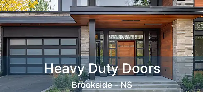  Heavy Duty Doors Brookside - NS