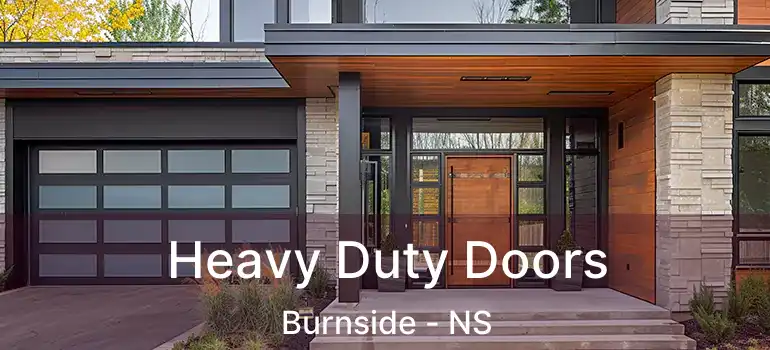  Heavy Duty Doors Burnside - NS