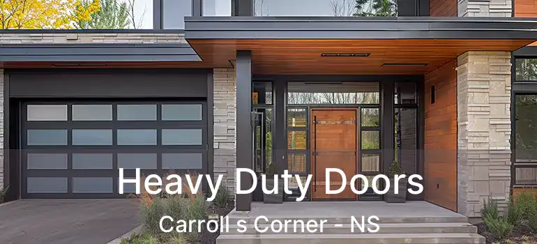  Heavy Duty Doors Carroll s Corner - NS