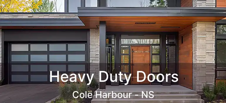  Heavy Duty Doors Cole Harbour - NS