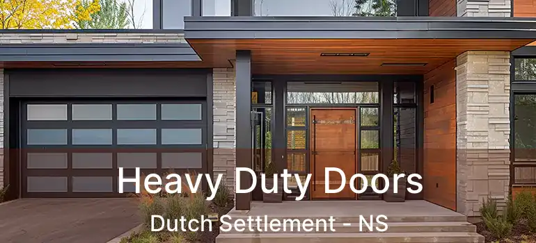  Heavy Duty Doors Dutch Settlement - NS