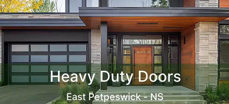  Heavy Duty Doors East Petpeswick - NS