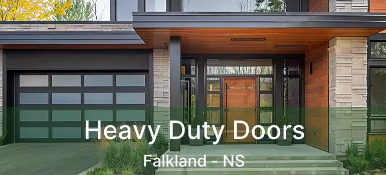  Heavy Duty Doors Falkland - NS