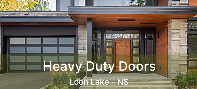  Heavy Duty Doors Loon Lake - NS