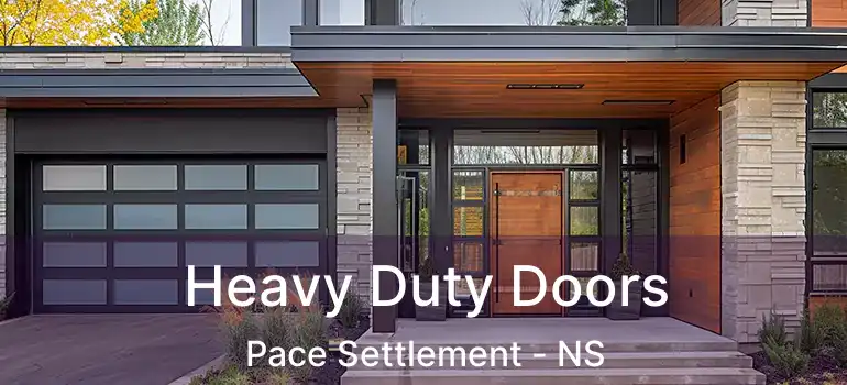  Heavy Duty Doors Pace Settlement - NS