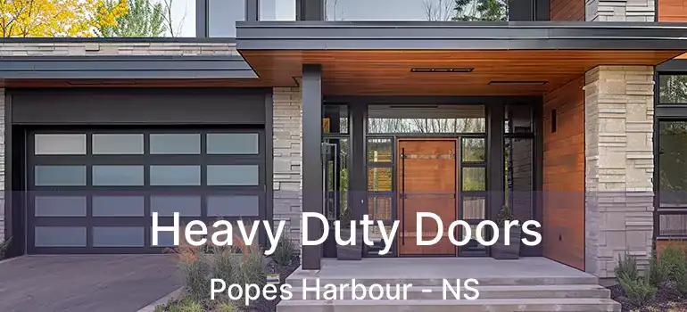  Heavy Duty Doors Popes Harbour - NS