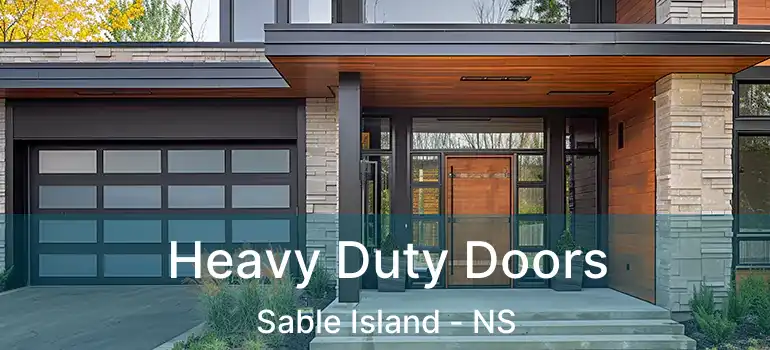  Heavy Duty Doors Sable Island - NS