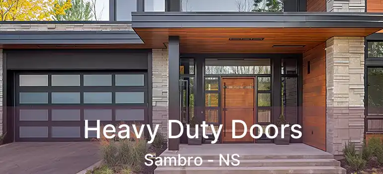  Heavy Duty Doors Sambro - NS