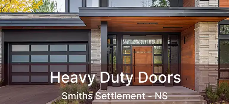  Heavy Duty Doors Smiths Settlement - NS