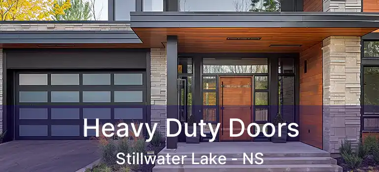  Heavy Duty Doors Stillwater Lake - NS