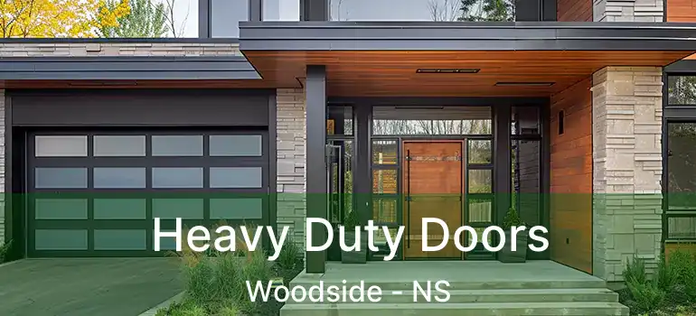  Heavy Duty Doors Woodside - NS