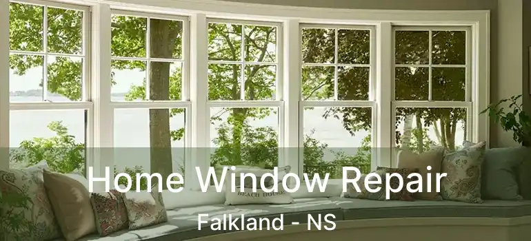  Home Window Repair Falkland - NS