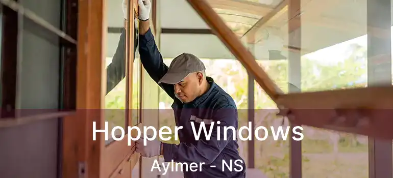  Hopper Windows Aylmer - NS