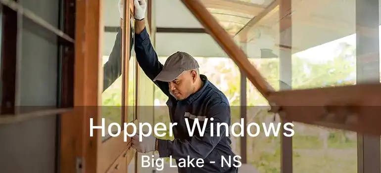  Hopper Windows Big Lake - NS