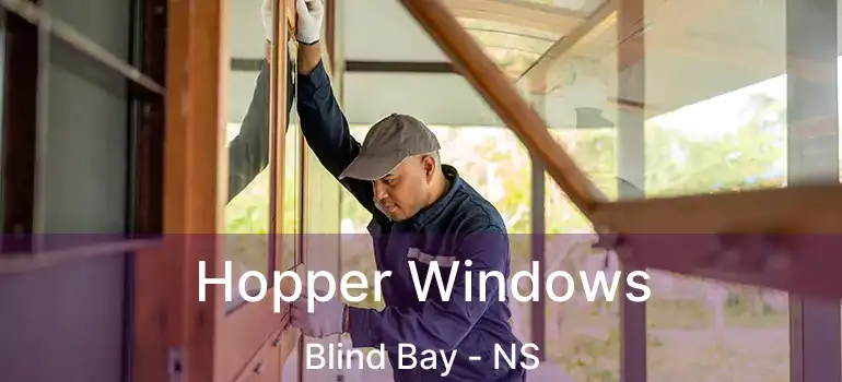  Hopper Windows Blind Bay - NS