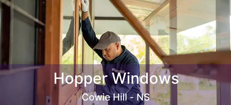  Hopper Windows Cowie Hill - NS