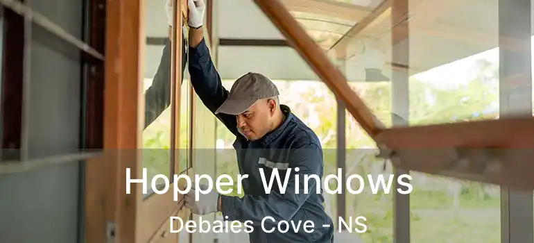  Hopper Windows Debaies Cove - NS