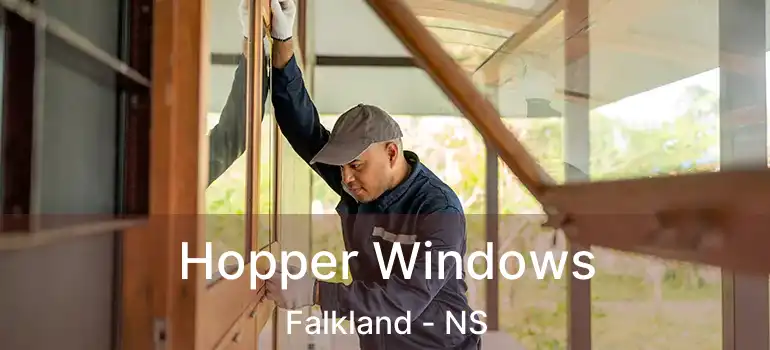  Hopper Windows Falkland - NS