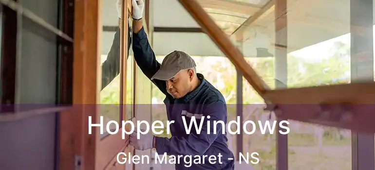  Hopper Windows Glen Margaret - NS