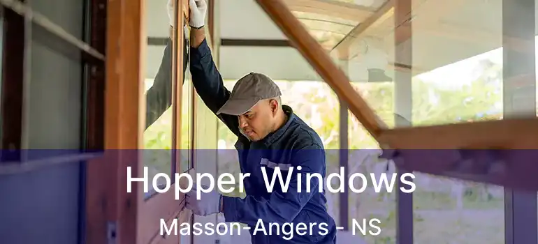  Hopper Windows Masson-Angers - NS