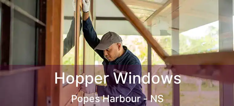  Hopper Windows Popes Harbour - NS