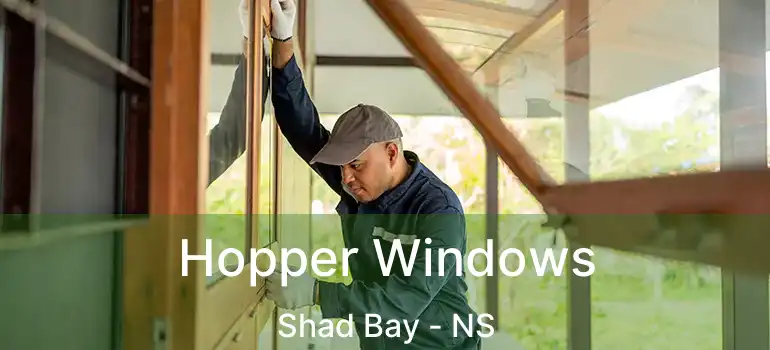  Hopper Windows Shad Bay - NS