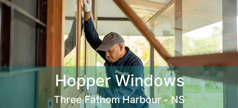  Hopper Windows Three Fathom Harbour - NS