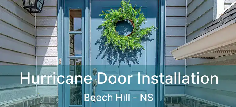  Hurricane Door Installation Beech Hill - NS