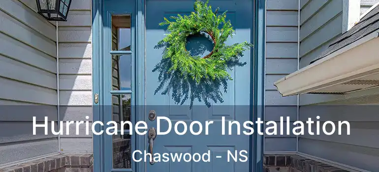  Hurricane Door Installation Chaswood - NS