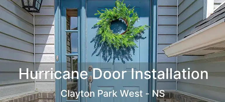  Hurricane Door Installation Clayton Park West - NS