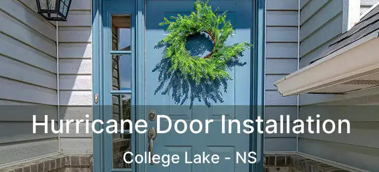  Hurricane Door Installation College Lake - NS