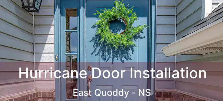  Hurricane Door Installation East Quoddy - NS