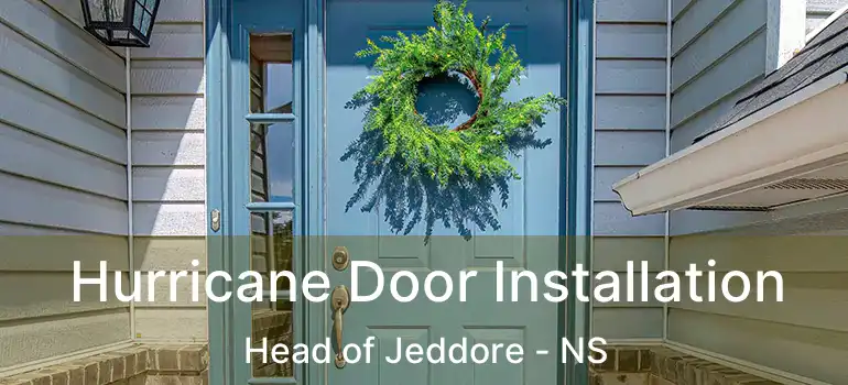  Hurricane Door Installation Head of Jeddore - NS