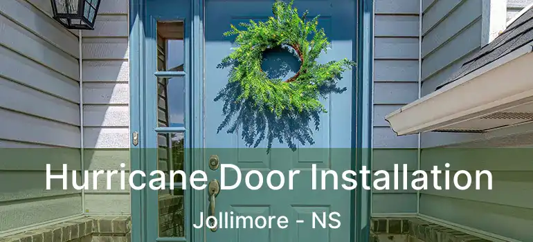  Hurricane Door Installation Jollimore - NS