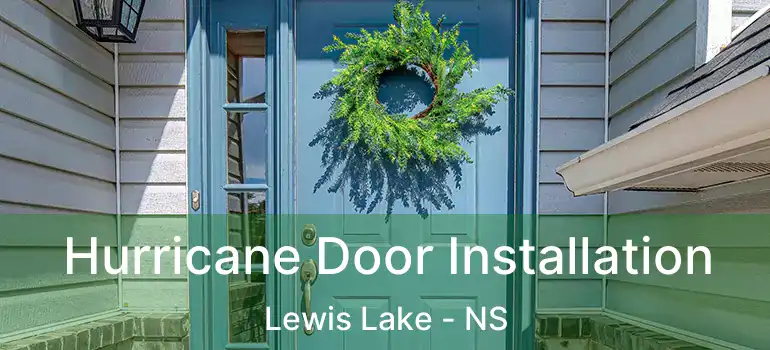  Hurricane Door Installation Lewis Lake - NS