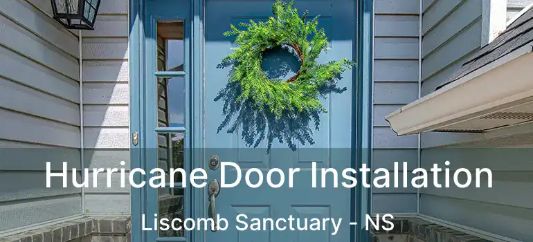  Hurricane Door Installation Liscomb Sanctuary - NS