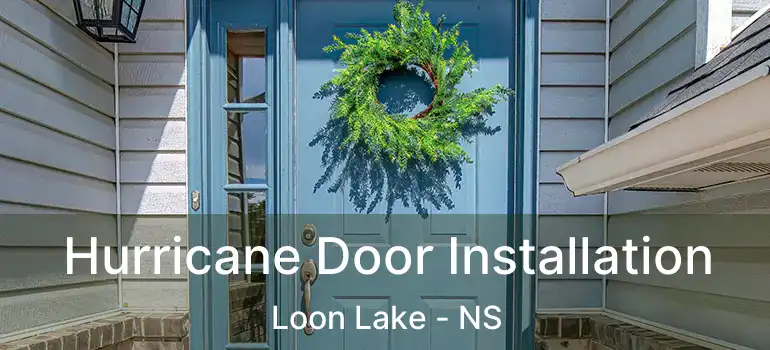  Hurricane Door Installation Loon Lake - NS