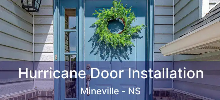  Hurricane Door Installation Mineville - NS