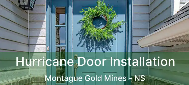  Hurricane Door Installation Montague Gold Mines - NS