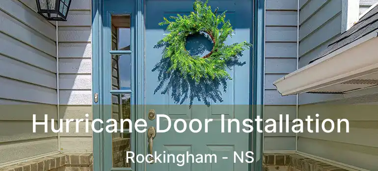  Hurricane Door Installation Rockingham - NS